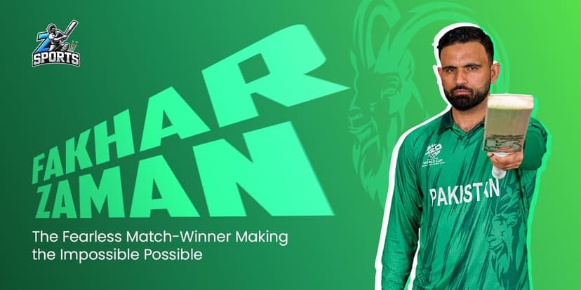 Fakhar Zaman The Fearless Match-Winner Making the Impossible Possible