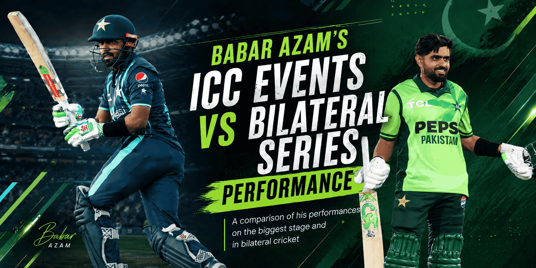 Babar Azam's ICC Events vs Bilateral Series Performance