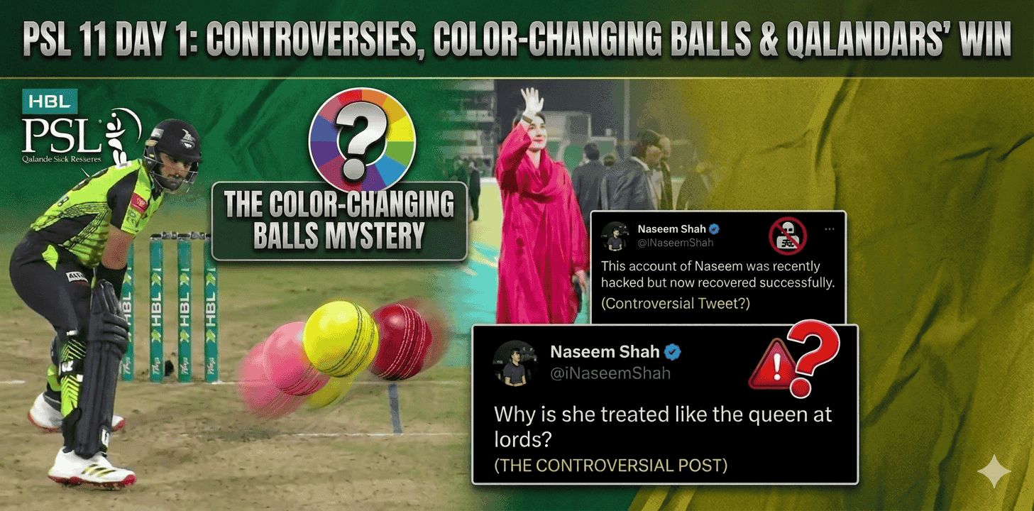 PSL 11 Day 1 Controversies, Color-Changing Balls & Qalandars' Win